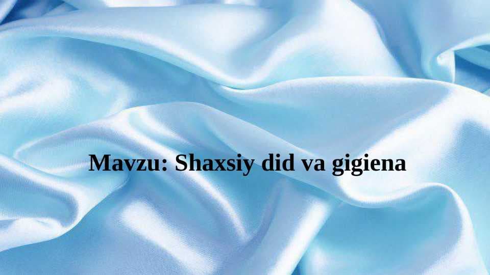 Shaxsiy did va gigiena