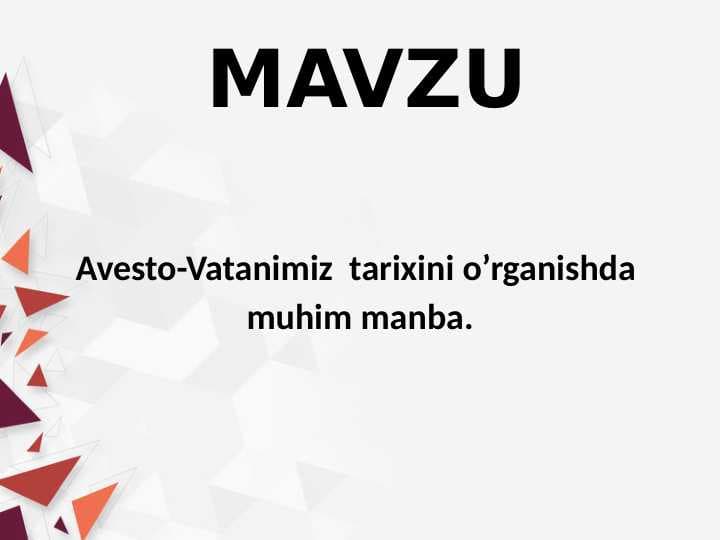 Avesto-Vatanimiz  tarixini o’rganishda