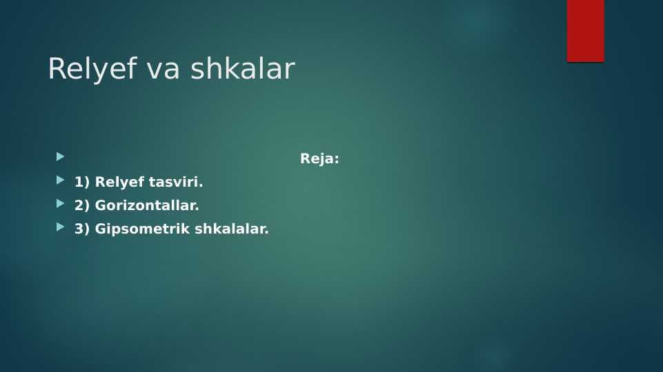 Relyef va shkalar