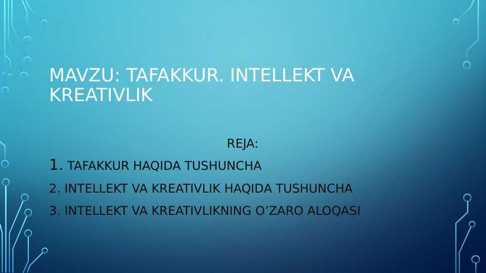 tafakkur. Intellekt va kreativliktafakkur. Intellekt va kreativlik