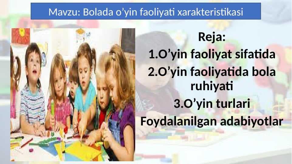 Bolada o’yin faoliyati xarakteristikasi.pptx