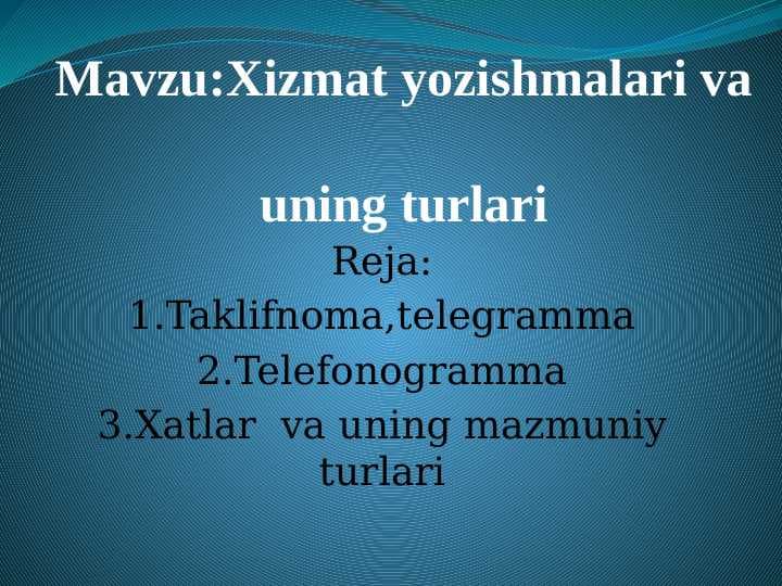 Xizmat yozishmalari va uning turlari