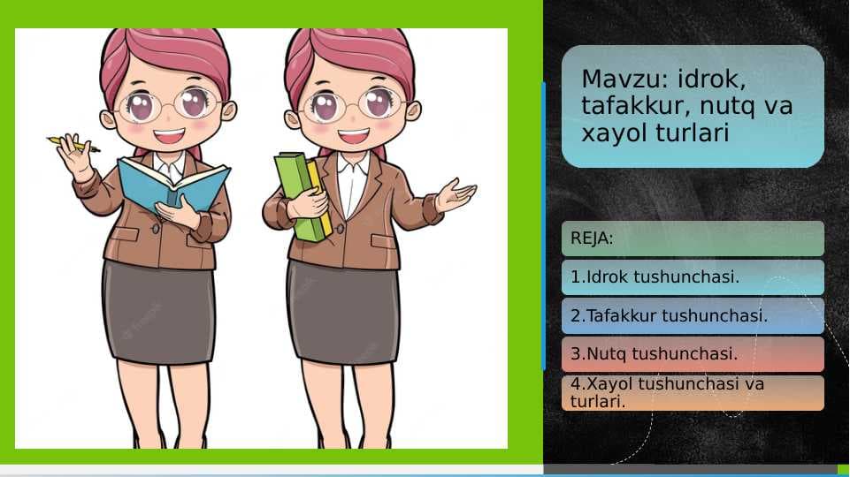 Idrok, tafakkur, nutq va xayol turlari