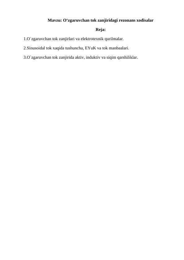 O‘zgaruvchan tok zanjiridagi rezonans xodisalar