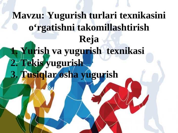 Yugurish turlari texnikasini oʻrgatishni takomillashtirish