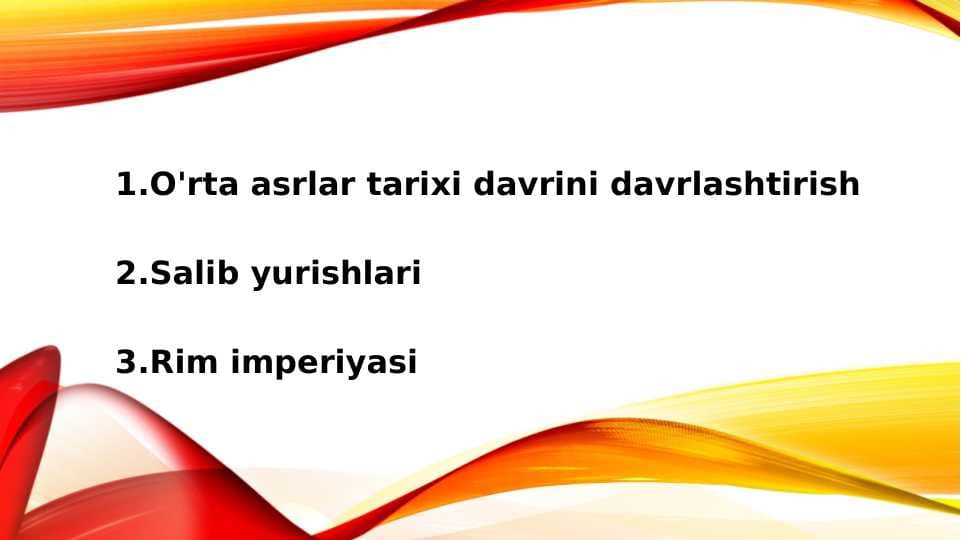 O'rta asrlar tarixi davrini davrlashtirish, SALIB YRISHLARI, RIM IMPERIYASI, JAMLANMA