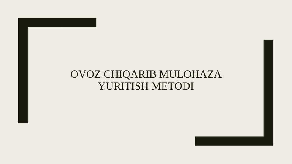 Ovoz chiqarib mulohaza yuritish metodi