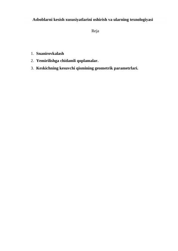 Asboblarni kesish xususiyatlarini oshirish va ularning texnologiyasi
