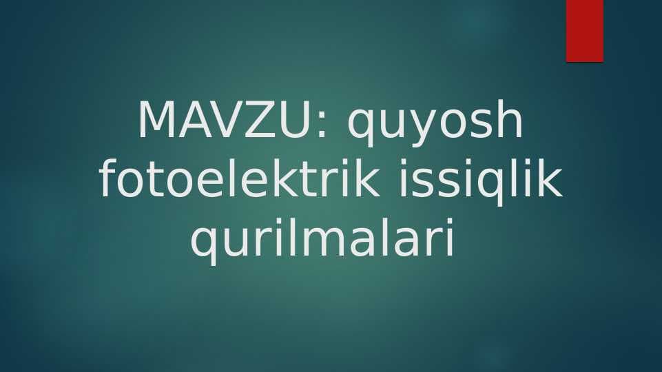 Quyosh fotoelektrik issiqlik qurilmalari