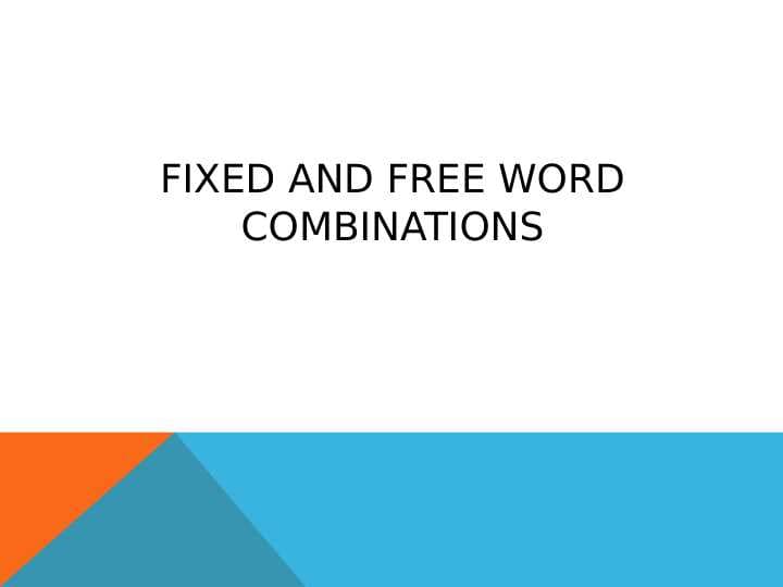 Fixed and Free Word Combinations