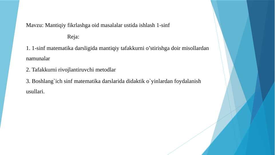 Mantiqiy fikrlashga oid masalalar ustida ishlash 1-sinf