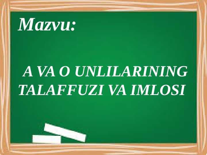 A VA O UNLILARINING TALAFFUZI VA IMLOSI