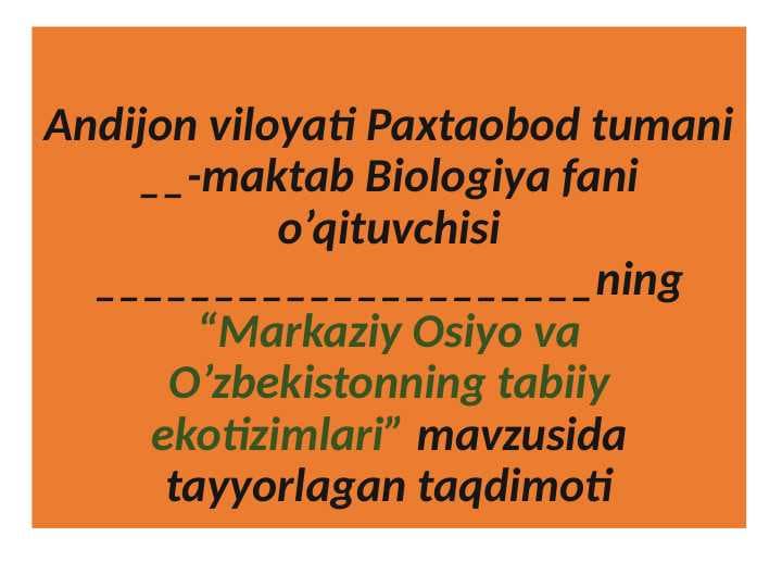 Markaziy Osiyo va O’zbekistonning tabiiy ekotizimlari (PEDAGOGIK)
