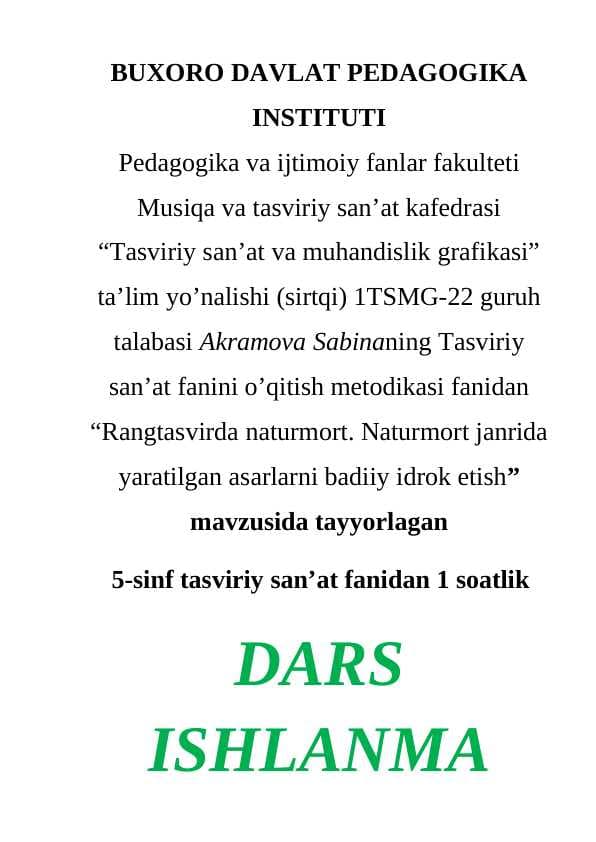 Rangtasvirda naturmort. Naturmort janrida yaratilgan asarlarni badiiy idrok etish mavzusida dars ishlanma