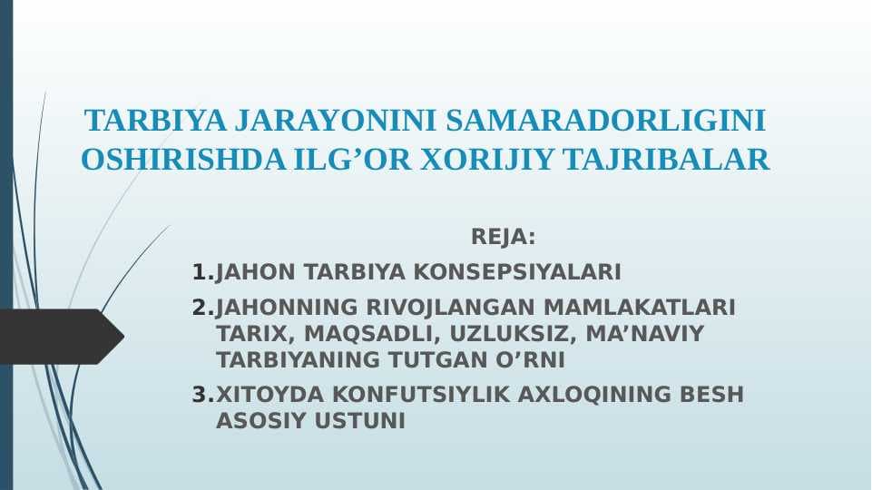 TARBIYA JARAYONINI SAMARADORLIGINI OSHIRISHDA ILG’OR XORIJIY TAJRIBALAR