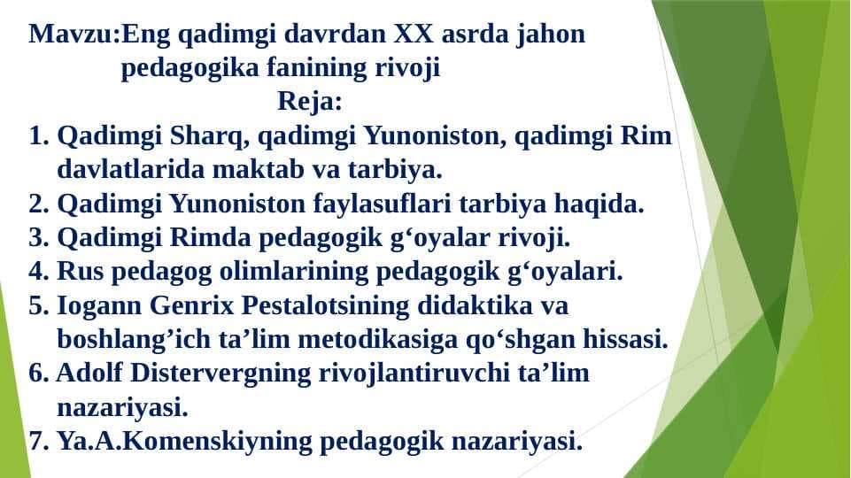 Eng qadimgi davrdan XX asrda jahon                 pedagogika fanining rivoji