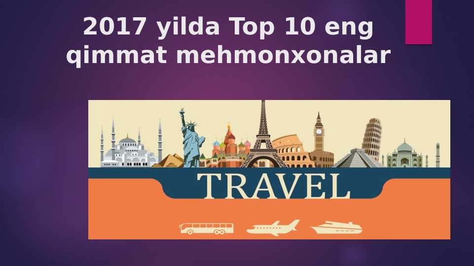 2017 yilda Top 10 eng qimmat mehmonxonalar