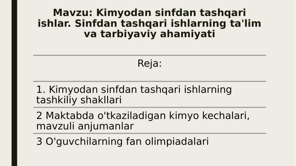 Kimyodan sinfdan tashqari ishlar. Sinfdan tashqari ishlarning ta'lim va tarbiyaviy ahamiyati