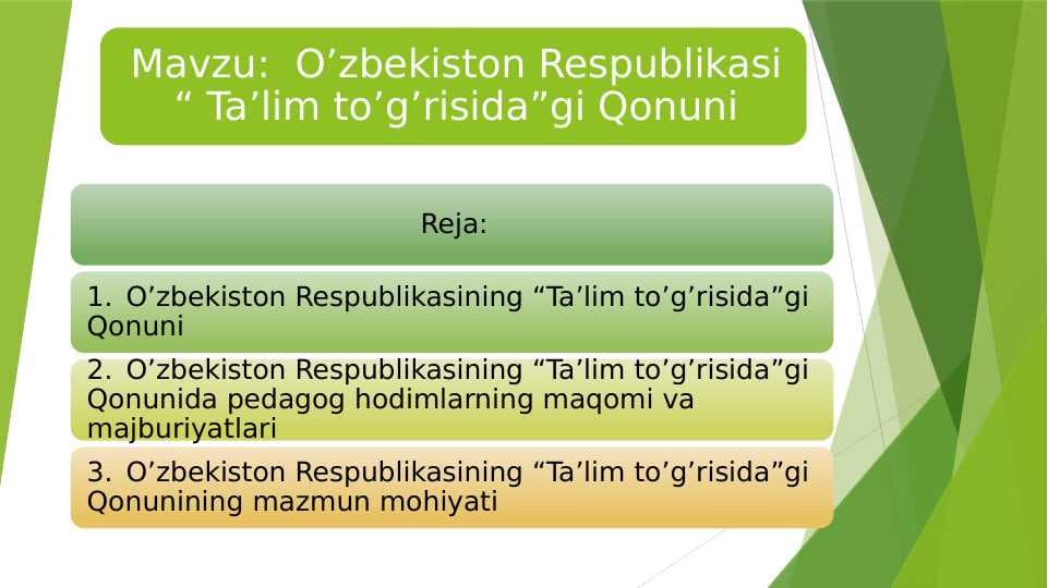 O’zbekiston Respublikasi “ Ta’lim to’g’risida”gi Qonuni