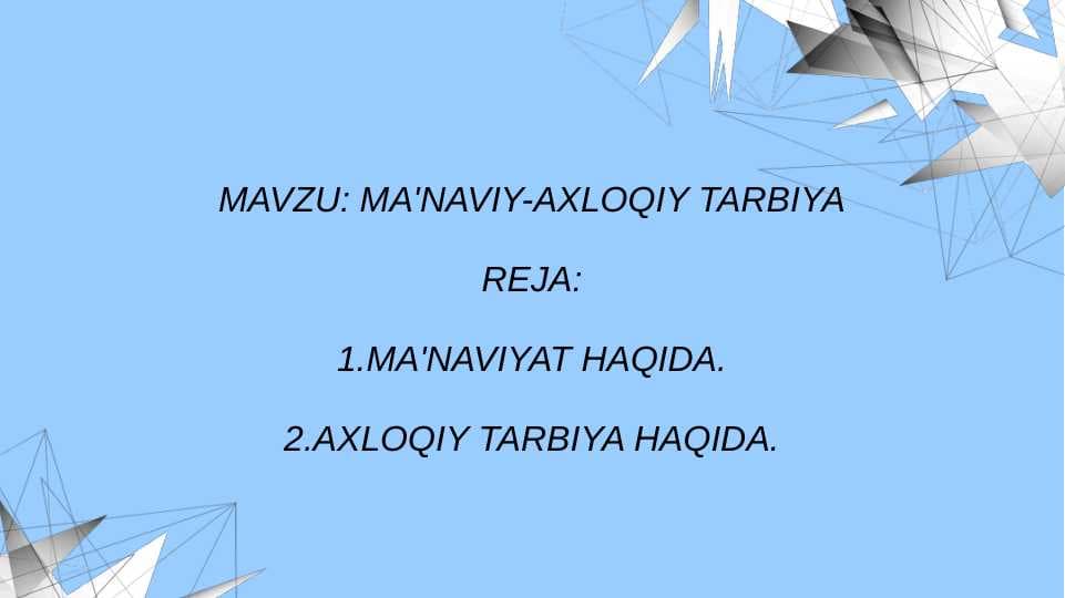 MA'NAVIY-AXLOQIY TARBIYA