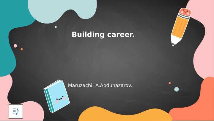 BUILDING CAREER