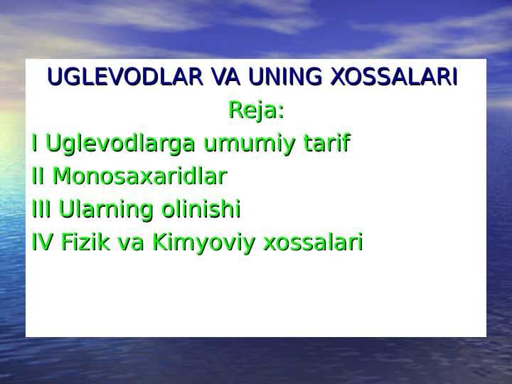 Uglevodlar va uning xossalari