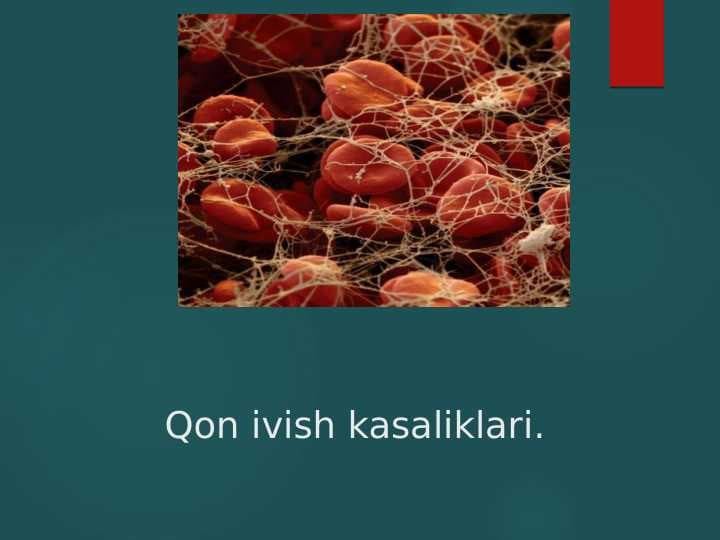Qon ivish kasaliklari