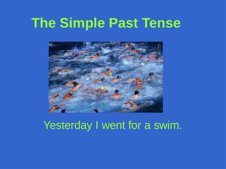 PAST SIMPLE TENSE