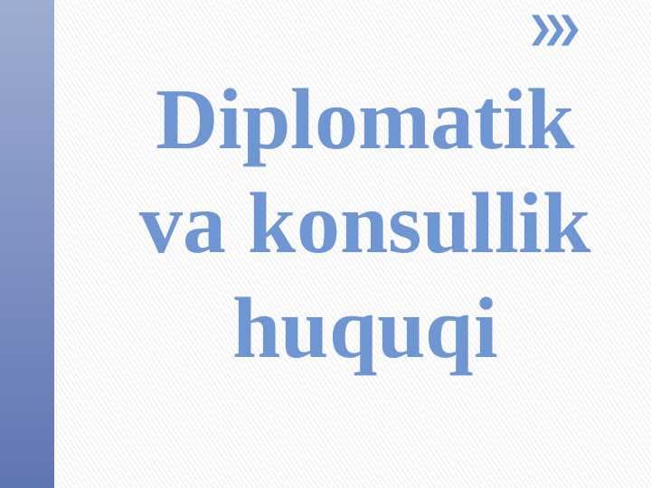 Diplomatik va konsullik huquqi