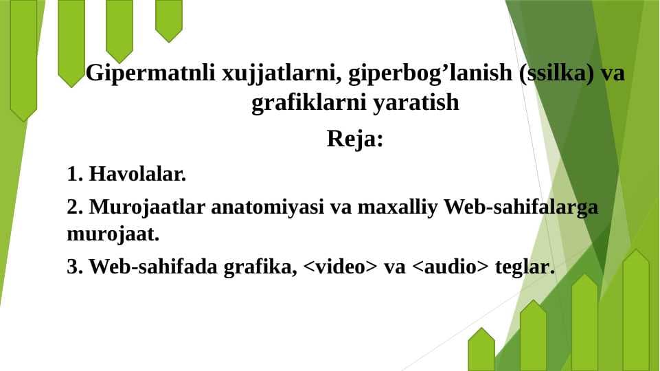 Gipermatnli xujjatlarni, giperbog’lanish (ssilka) va grafiklarni yaratish