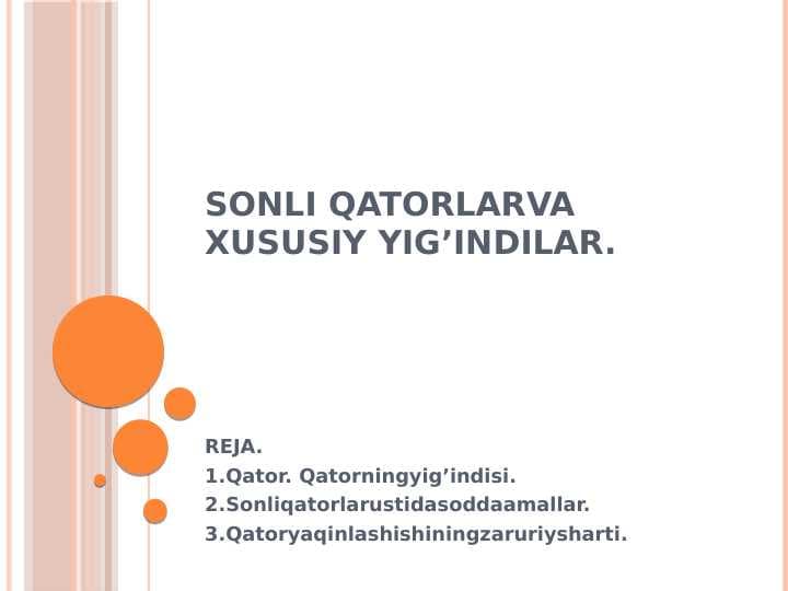 Sonli qatorlarva xususiy yig’indilar