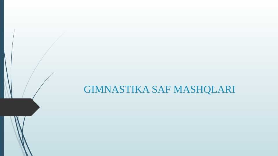 GIMNASTIKA SAF MASHQLARI