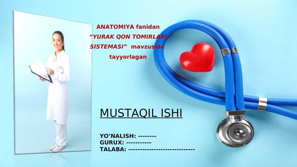 “YURAK QON TOMIRLARI SISTEMASI”