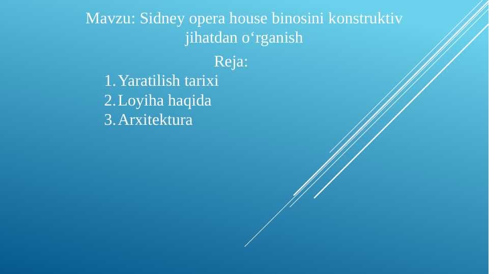 Sidney opera house binosini konstruktiv jihatdan oʻrganish