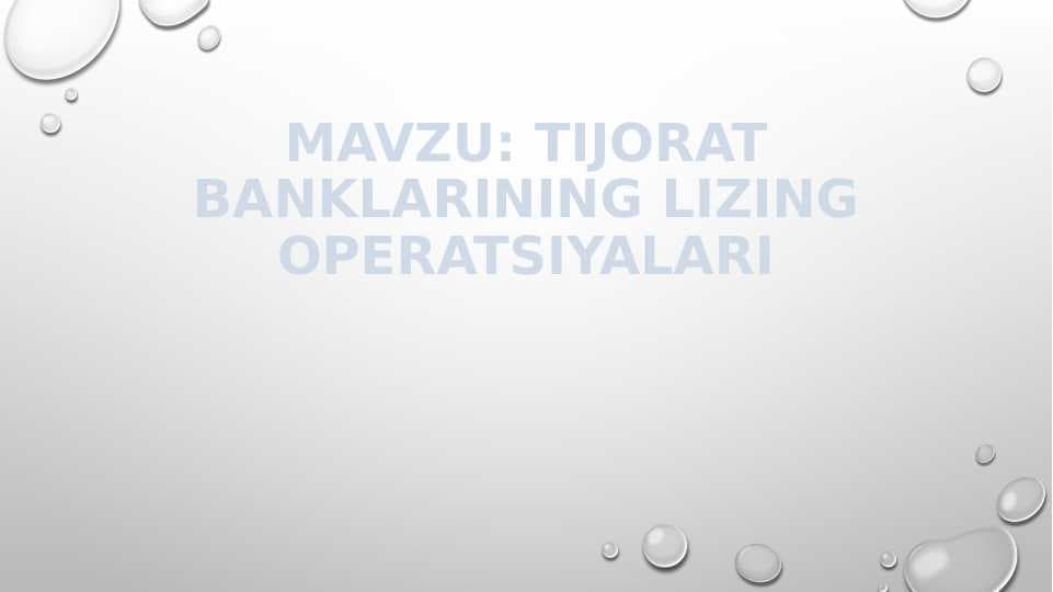TIJORAT BANKLARINING LIZING OPERATSIYALARI