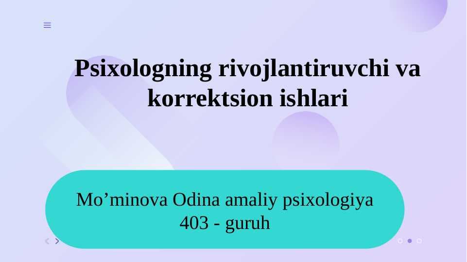 Psixologning rivojlantiruvchi va korrektsion ishlari SLAYD