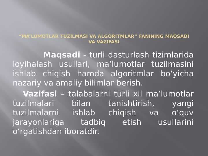 “Ma’lumotlar tuzilmasi va algoritmlar” fanining maqsadi va vazifasi