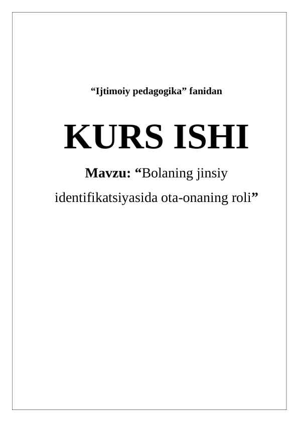 Bolaning jinsiy identifikatsiyasida ota-onaning roli