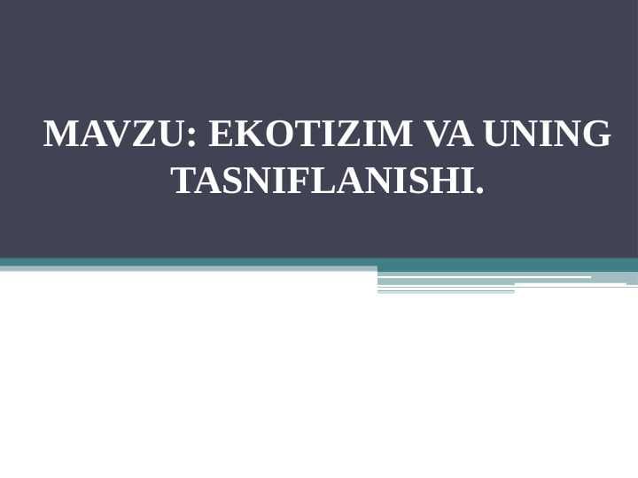 EKOTIZIM VA UNING TASNIFLANISHI