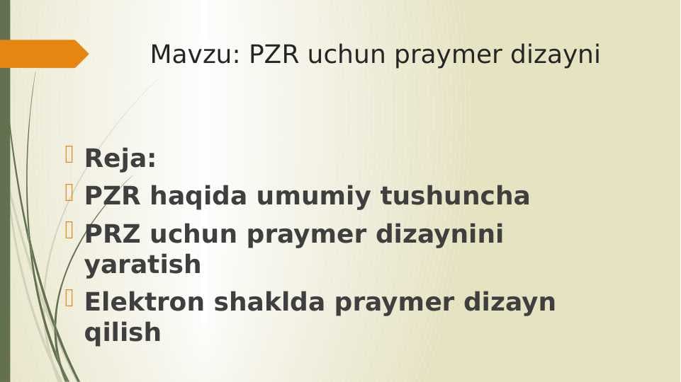 PZR uchun praymer dizayni