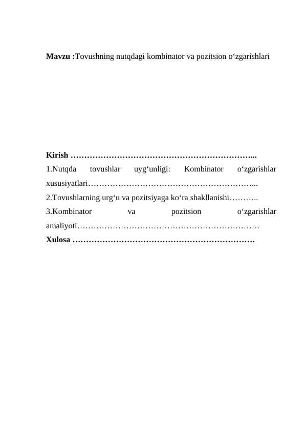 Tovushning nutqdagi kombinator va pozitsion oʻzgarishlari
