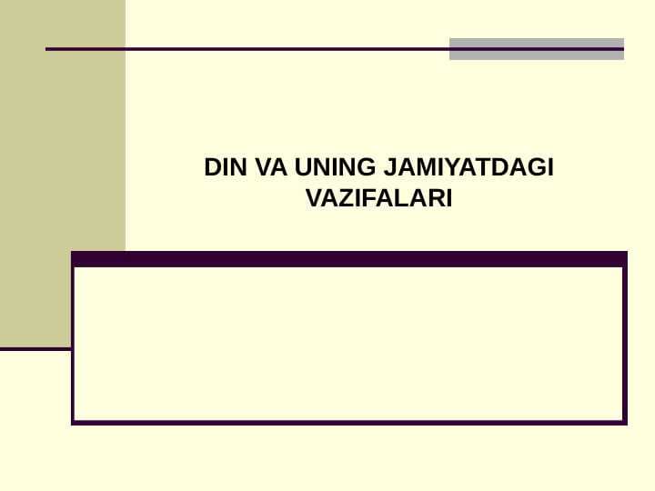 DIN VA UNING JAMIYATDAGI VAZIFALARI