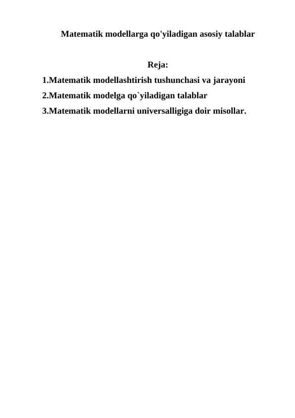 Matematik modellarga qo'yiladigan asosiy talablar