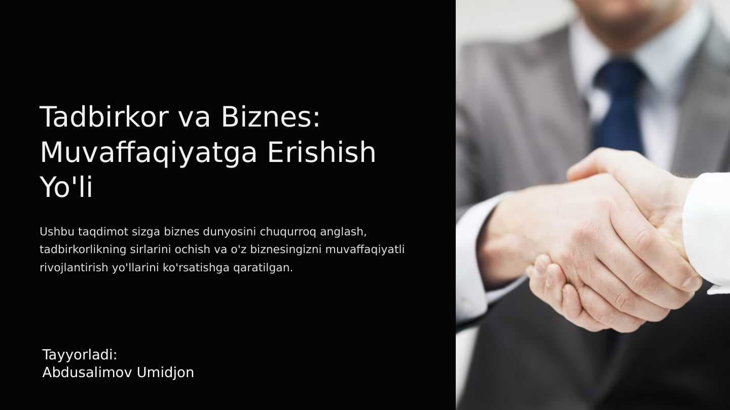 Tadbirkor va Biznes: Muvaffaqiyatga Erishish Yo'li