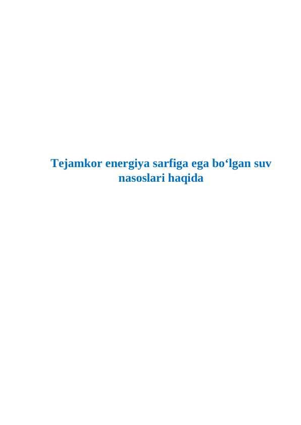 Tejamkor energiya sarfiga ega boʻlgan suv nasoslari haqida