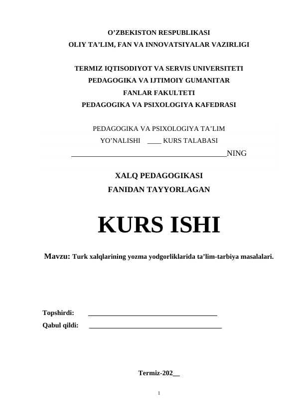 Turk xalqlarining yozma yodgorliklarida ta’lim-tarbiya masalalari.