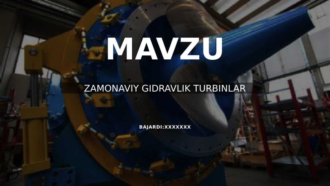 ZAMONAVIY GIDRAVLIK TURBINLAR