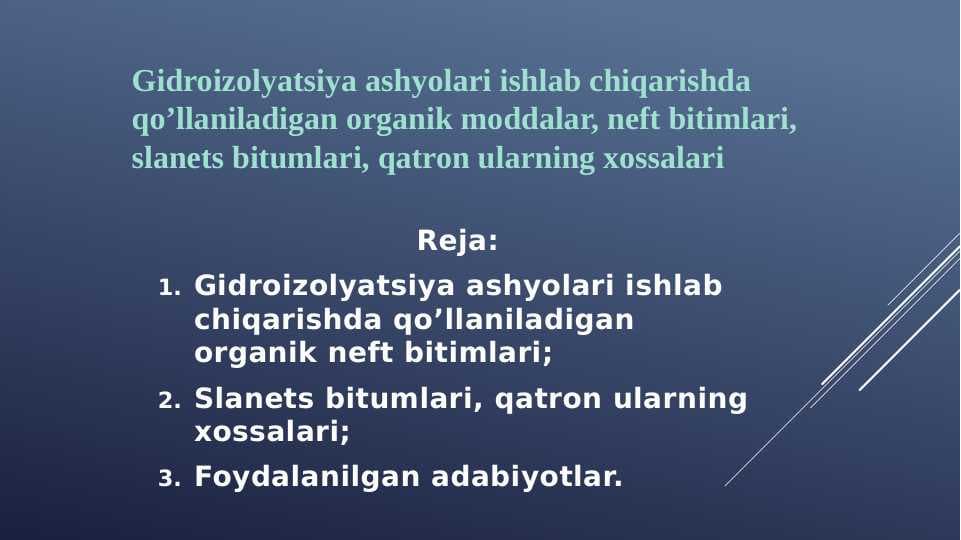 Gidroizolyatsiya ashyolari ishlab chiqarishda qo’llaniladigan organik moddalar