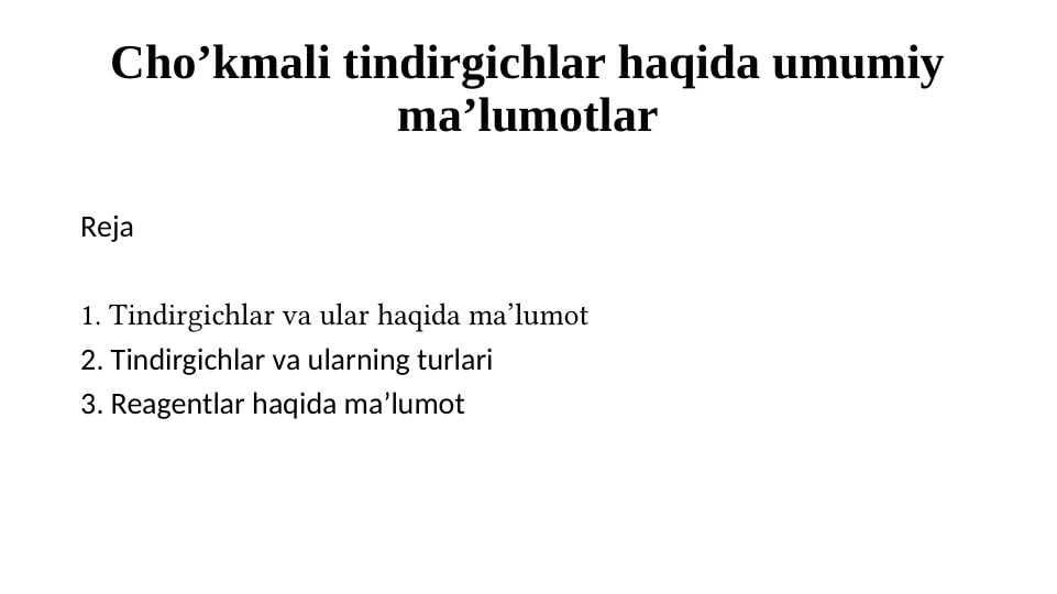 Cho’kmali tindirgichlar haqida umumiy ma’lumotlar
