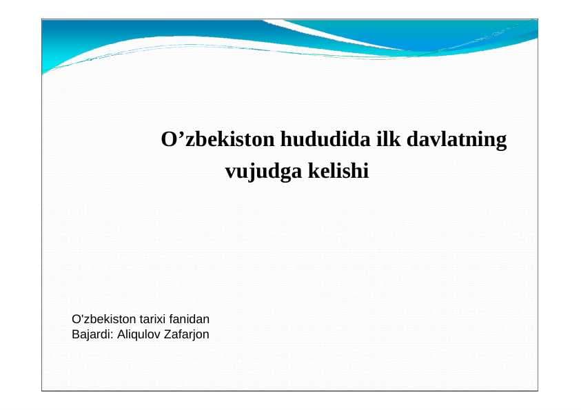 O’zbekiston hududida ilk davlatning vujudga kelishi